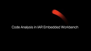 Code Analysis in IAR Embedded Workbench