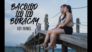 DIY TRAVEL: BACOLOD - ILOILO - BORACAY (7 DAYS AND 6 NIGHTS)