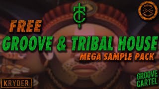 FREE Groove & Tribal House Mega Sample Pack | Kryder, Will K, Sosumi Records, Groove Cartel Style