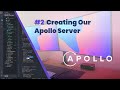 #2 Creating Our Apollo Server - Fullstack GraphQL + React Tutorial