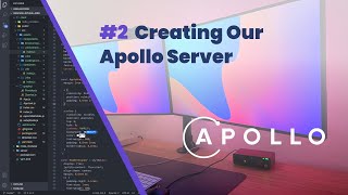 #2 Creating Our Apollo Server - Fullstack GraphQL + React Tutorial