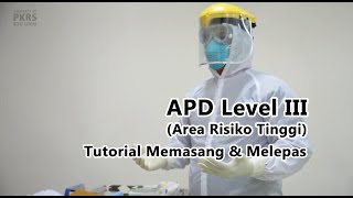 Memasang & Melepas - APD Level III (Area Risiko Tinggi)