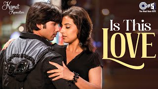 Is This Love | Kismat Konnection | Har Ghadi Ab Khayalo Me |Mohit Chauhan, Shreya Ghoshal |Love Song