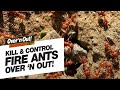 How to Kill Fire Ants with Over'n Out! Advanced