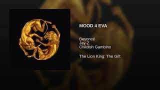 Beyoncé - MOOD 4 EVA feat. Jay-Z, Childish Gambino (Lyrics Audio) [The Lion King: The Gift]