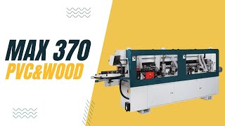 OAV Edge Banding Machine｜ Max 370P   PVC\u0026 Wood demonstration