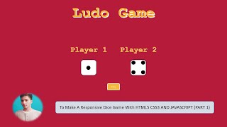 Dice Game - tutorial - HTML5 CSS3 JAVASCRIPT | WEB DEVELOPMENT (PART 1)