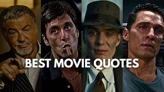 MOVIE QUOTES THAT HIT HARDER THAN LIFE