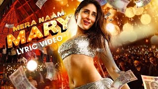 Mera Naam Mary Lyric Video| Kareena Kapoor Khan| Sidharth Malhotra