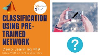 Classification using Pre-trained Network | Deep Learning | @MATLABHelper