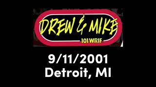 Drew and Mike 101.1 The WRIF 9/11 Broadcast