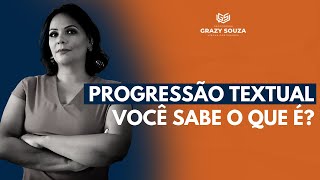 PROGRESSÃO TEXTUAL - VOCÊ SABE O QUE É?