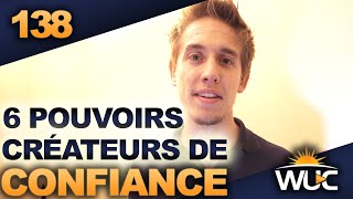 6 pouvoirs créateurs de confiance - #WUC 138