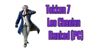 Tekken 7 First Ranked Matches (Lee Chaolan)