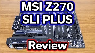 MSI Z270 SLI Plus - $150 Motherboard - Review