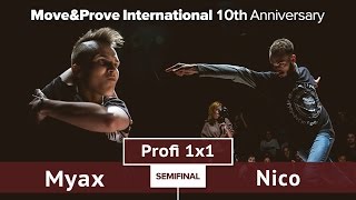 Nico vs. Myax | SEMIFINAL | Profi 1x1 @ Move\u0026Prove «10th Anniversary»