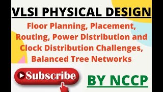 VLSI  Physical Design||Floor Planning, Placement, Routing, Power Distribution and Clock Distribution