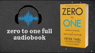 Zero to one  audiobook | bookaudio | Zero to one book audiobook |  Peter Thiel with Blake Masters