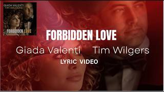 Forbidden Love - Giada Valenti, Tim Wilgers - LYRIC VIDEO