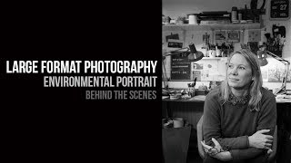 Large Format B\u0026W Portrait | behind the scenes | Katharine McEwen