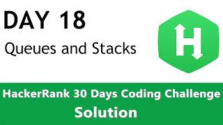 Day 18 - Queues and Stacks with Python Implementation - HackerRank Solution