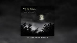 Moonrise - Calling Your Number