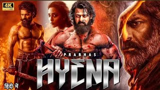 HYENA (2025) Prabhas \u0026 Ram Charan New Released Hindi Dubbed Full Movie | Action Hindi Dubbed Movie