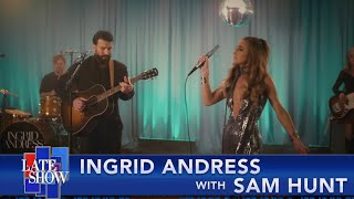 Ingrid Andress with Sam Hunt \