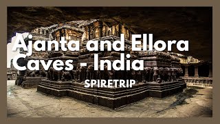 Ajanta and Ellora Caves - India