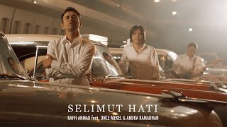 SELIMUT HATI Raffi Ahmad feat Once Mekel Andra Ramadhan