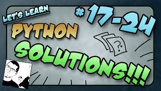 Let's Learn Python SOLUTIONS! #17 - 24