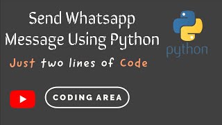 Send WhatsApp Message Using Python With Just 2 lines of Code |Pywhatkit | WhatsApp Hack and Tricks