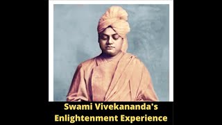 How Swami Vivekananda attained Enlightenment| Swami Vivekananda| for Swami Sarvapriyananda viewers