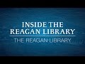 Inside the Reagan Library: The Reagan Library