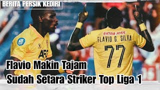 MAKIN TAJAM!! Flavio Silva Sudah Setara Striker Top Di Liga 1| Striker Persik Kediri