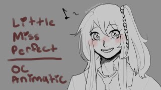 Little Miss Perfect - OC Animatic