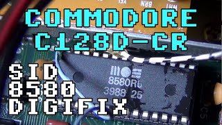 Commodore C128D: SID Soundchip Digifix