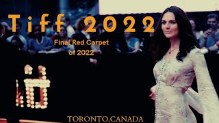 Tiff 2022 | Last red carpet | Toronto