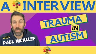 Addressing Autistic Trauma: Interview with Paul Micallef