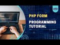 PHP Programming Tutorial - Form (BEGINNERS GUIDE)