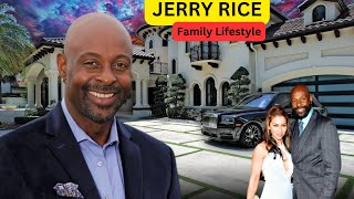 Meet Jerry Rice`s Wife, Age, Kids, Untold Life Story, House Tour, Unbelievable Lifestyle & Net Worth