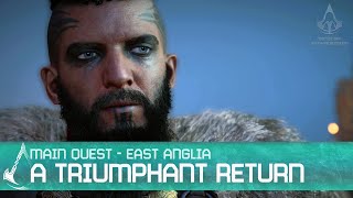 Assassin's Creed Valhalla - A Triumphant Return [East Anglia Arc Main Quest]