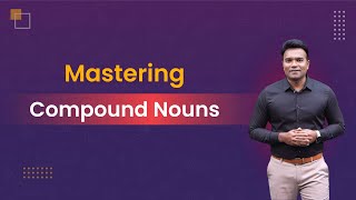 Understanding Compound Nouns | Beginner's English Grammar Lesson