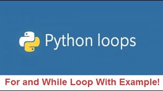 #3 Python Tutorial for Beginners | How to use For and While Loop in Python Programming !