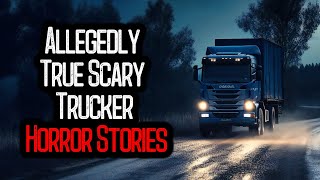 19 Allegedly True Scary Trucker Horror Stories
