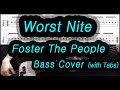 Foster The People - Worst Nites (Bass cover with tabs 025)