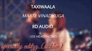 #8d #vijay_devarakonda #taxiwala Maate vinadhuga | taxiwala | vijay devarakonda | 8d-relax music