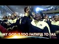 God is too faithful to fail by  Tolu Bolaji Dan