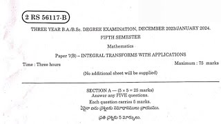 Degree 5th Sem maths paper 7B real question paper *Integrals Transforms With Applications*