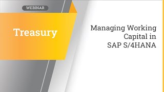 Managing Working Capital in SAP S 4HANA